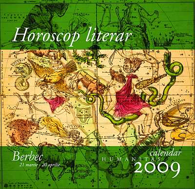 Horoscop literar. Calendar Humanitas 2009. Berbec (21 martie-20 aprilie)  